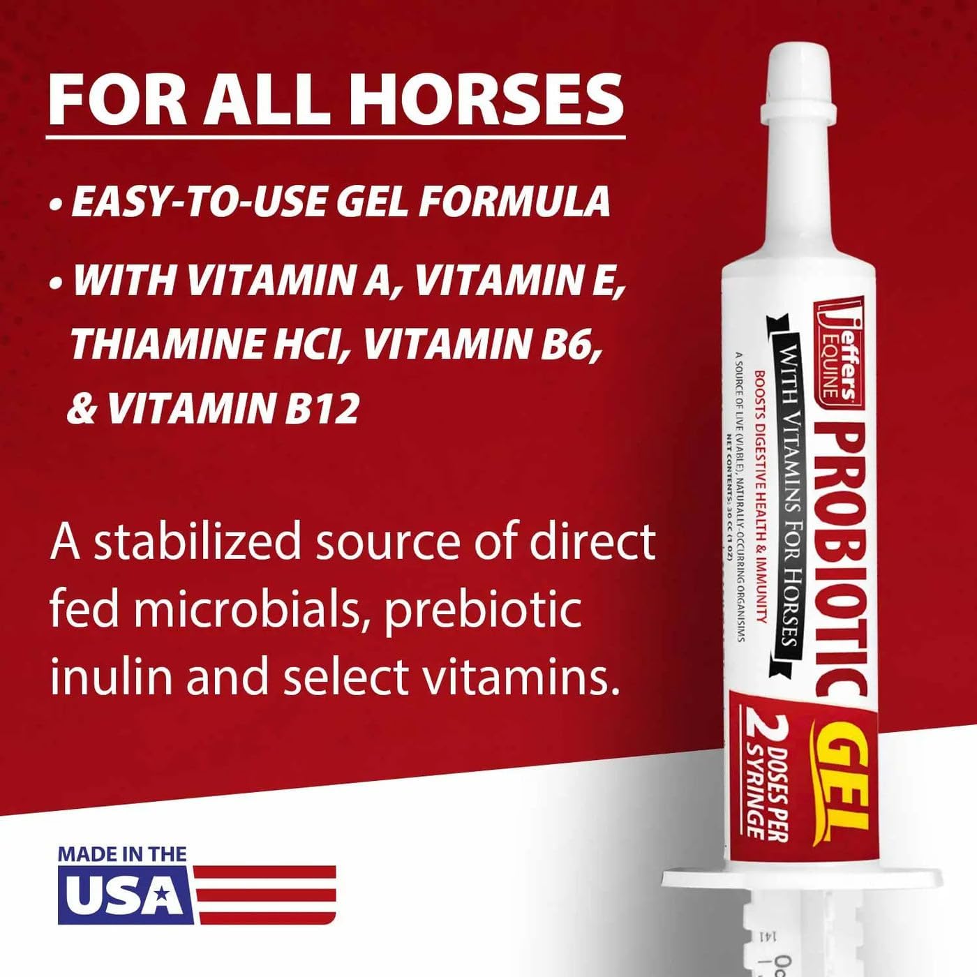 Jeffers Equine Probiotic Oral Gel for Horses, 30 cc Syringe – Supports Healthy Gut, Natural Appetite & Digestion, Horse Supplement w/Prebiotics, Live Microbials (30M CFU), Vitamins A B E, USA Made
